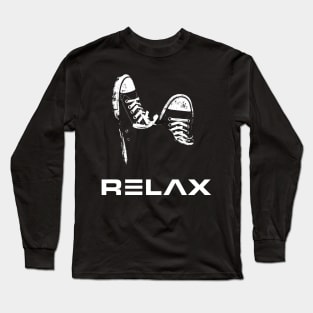 RELAX - FEET UP - Chill Skateboarding Long Sleeve T-Shirt